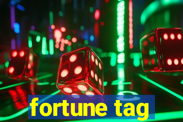 fortune tag